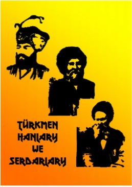 Türkmen hanlary we serdarlary
